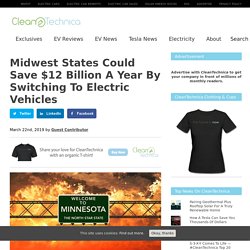 Midwest States Could Save $12 Billion A Year By Switching To Electric Vehicles