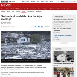 Switzerland landslide: Are the Alps melting?