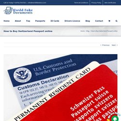 How to Buy Switzerland Passport online - World fake docs