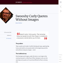 Swooshy Curly Quotes Without Images