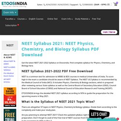 NEET Exam Syllabus 2020-2021 for Physics, Chemistry and Biology