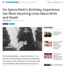 Sylvia Plath: Quotes on Birthdays, Birth, Death