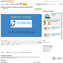 Symbiosis Coaching - Your Mentor for Life Coach Training Program