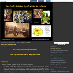 Symboles de la République - Profs d'Histoire lycée Claude Lebois