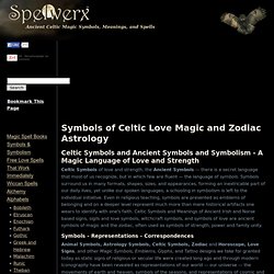 SYMBOLS - Celtic Symbols and Meanings - Love Symbols and Zodiac Signs for Ancient Witchcraft Magic
