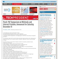 Flash: PdF Symposium on Wikileaks and Internet Freedom, Announced for Saturday December 11