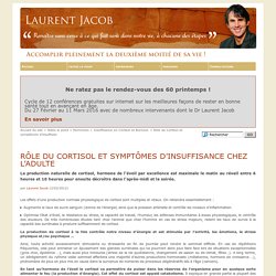 Rôle du Cortisol et symptômes d'insuffisance chez l'adulte - Laurent Jacob