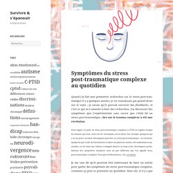 Symptômes du stress post-traumatique complexe au quotidien