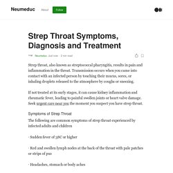 Strep Throat Symptoms, Diagnosis and Treatment