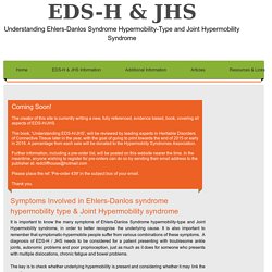 Symptoms of Ehlers-Danlos Syndrome H-Type Joint Hypermobility Syndrome