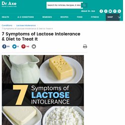 7 Symptoms of Lactose Intolerance & How to Treat