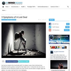 3 Symptoms of A Lost Soul