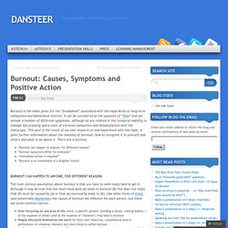 Burnout: Causes, Symptoms and Positive Action