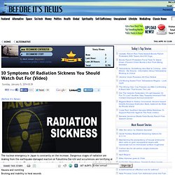 10 Symptoms Of Radiation Sickness You Should Watch Out For (Video)