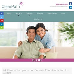 Mini Strokes: Symptoms and Causes of Transient Ischemic Attacks