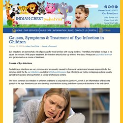 Causes, Symptoms & Treatment of Eye Infection in Kids - Indian Crest Peds