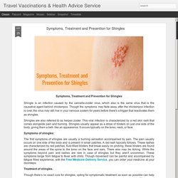 Travel Vaccinations & Health Advice Service: Symptoms, Treatment and Prevention for Shingles