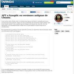 APT o Synaptic en versiones antiguas de Ubuntu