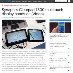 Synaptics Clearpad 7300 multitouch display hands-on (Video)