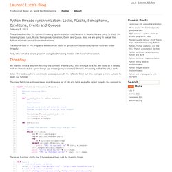 Python threads synchronization: Locks, RLocks, Semaphores, Conditions, Events and Queues