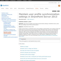 Maintain profile synchronization (SharePoint Server 2010)