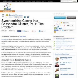 Synchronizing Clocks In a Cassandra Cluster, Pt. 1: The Problem