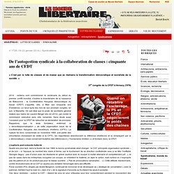 Syndicalisme - De l’autogestion syndicale à la collaboration de classes : cinquante ans de CFDT