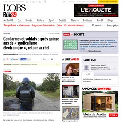 Gendarmes et soldats : après quinze ans de « syndicalisme électronique », retour au réel
