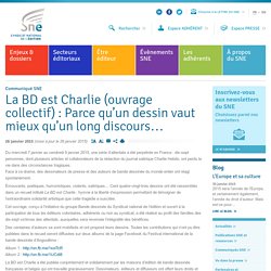 Syndicat national de l'édition – La BD est Charlie (ouvrage collectif) : Parce qu’un dessin vaut mieux qu’un long discours…