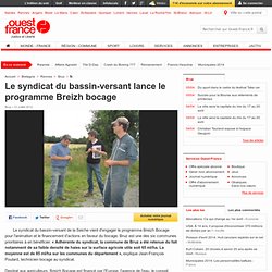 Le syndicat du bassin-versant lance le programme Breizh bocage , Bruz 13/07/2012