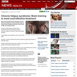 Chronic fatigue syndrome: Brain training is most cost-effective treatment