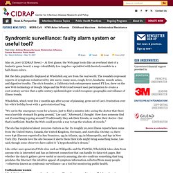 Syndromic surveillance: faulty alarm system or useful tool?