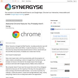 Awesome Chrome Features You Probably Aren’t Using