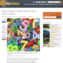 Why It Pays to Taste Words and Hear Colors