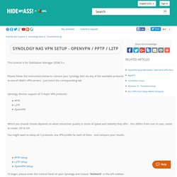 Synology NAS VPN Setup - OpenVPN / PPTP / L2TP – Hide My Ass! Support