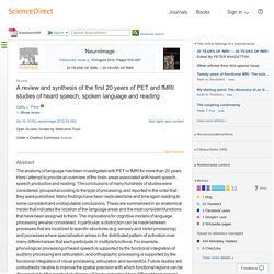 A review and synthesis of the first 20years of PET and fMRI studies of heard speech, spoken language and reading