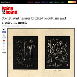 Soviet synthesizer bridged occultism and electronic music