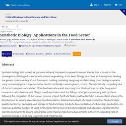 Crit Rev Food Sci Nutr. 2016 Aug 17;56(11):1777-89. Synthetic Biology: Applications in the Food Sector.