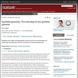 Synthetic genomes: The next step for the synthetic genome : Nature