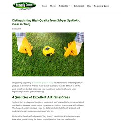 How to Tell Quality Synthetic Grass in Tracy from Inferior Turf Products