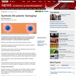 Synthetic life patents &#039;damaging&#039;