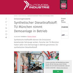Synthetischer Dieselkraftstoff: TU München nimmt Demoanlage in Betrieb