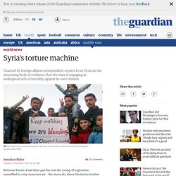 Syria's torture machine