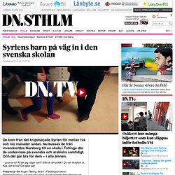 Syriens barn på väg in i den svenska skolan