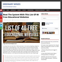 Beat The System With This List Of 40 Free Educational Websites