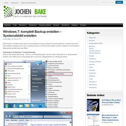 Windows 7: komplett Backup erstellen – Systemabbild erstellen » JochenBake