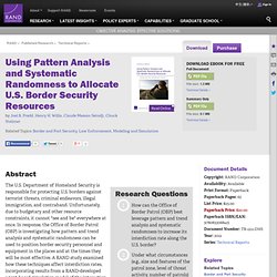 Using Pattern Analysis and Systematic Randomness to Allocate U.S. Border Security Resources