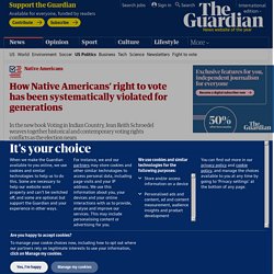 How Native Americans’ right to vote has been systematically violated for generations