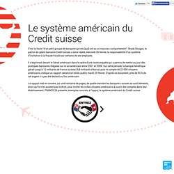 Le système américain du Credit suisse
