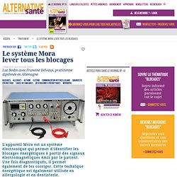 Le système Mora : lever tous les blocages